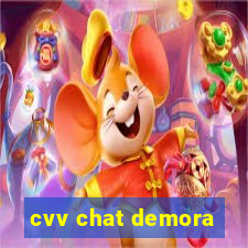 cvv chat demora